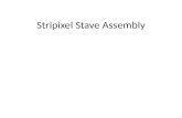 Stripixel  Stave Assembly