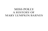 MISS POLLY A History of  Mary Lumpkin Barnes