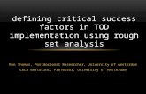 d efining critical success factors in TOD implementation using rough set analysis