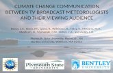 CLIMATE CHANGE COMMUNICATION BETWEEN TV BROADCAST METEOROLOGISTS AND THEIR VIEWING AUDIENCE