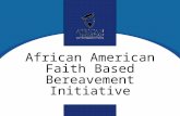 African American Faith Based Bereavement Initiative