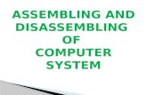 ASSEMBLING AND DISASSEMBLING  OF  COMPUTER SYSTEM