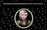 Improving own Learning and  P erformance Level 3  & Fantasy Character