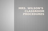 Mrs. Wilson’s  Classroom Procedures