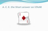 A. C. E. the Short answer on STAAR