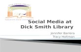 Social Media at  Dick Smith Library