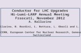 Conductor for LHC Upgrades Hi- Lumi -LARP Annual Meeting Frascati , November 2012 A. Ballarino
