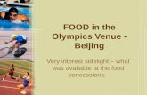 FOOD in the Olympics Venue - Beijing