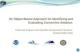 An Object-Based Approach for Identifying and Evaluating Convective Initiation