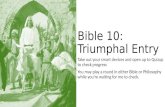 Bible 10:  Triumphal Entry