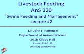 Livestock Feeding AnS  320 “ Swine Feeding and Management” Lecture #2