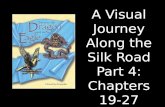 A Visual Journey Along the Silk Road Part 4: Chapters 19-27 Designed by Tamara Anderson