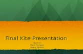 Final Kite Presentation