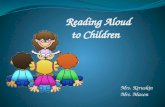 Reading Aloud   to Children