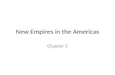 New Empires in the Americas
