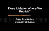 Does It Matter Where We Publish?