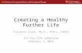 Creating a Healthy Further Life