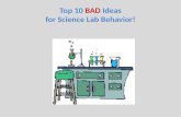 Top 10  BAD  Ideas for Science Lab Behavior!