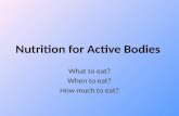 Nutrition for Active Bodies