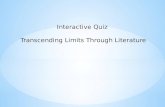 Interactive Quiz  Transcending Limits Through Literature