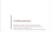 Collocations Reading: Chap 5, Manning &  Schutze