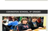 COVINGTON SCHOOL, 4 th  GRADE!