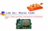 Lab 6a: Morse Code