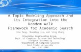 A Topic Modeling Approach and its Integration into the Random Walk Framework for Academic Search