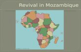 Revival in Mozambique