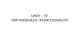 UNIT – IV  ERP MODULES  /FUNCTIONALITY