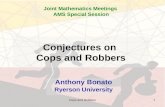 Conjectures on  Cops and Robbers