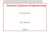 Control Systems Engineering Introduction IESL-Part III 2013