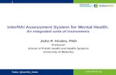 interRAI Assessment System for Mental Health: An integrated suite of instruments
