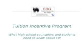 Tuition Incentive Program What high school counselors and students need to know about TIP
