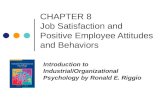 CHAPTER 8  Job Satisfaction and Positive Employee Attitudes and Behaviors