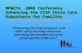 MFWCCA  2008 Conference Enhancing the CCAP Child Care Experience for Families