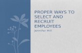 Proper ways to select and recruit employees