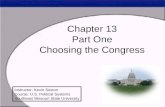 Chapter 13 Part One Choosing the Congress