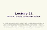 Lecture 21 More on singlet and triplet helium