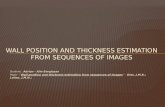 Wall position and thickness estimation from sequences of images