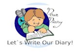 Let`s Write Our Diary !
