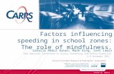 Factors influencing speeding in school zones: The role of mindfulness.