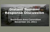 Distant Tsunami  Response Discussion