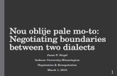 Nou oblije  pale  mo -to: Negotiating boundaries between two dialects