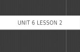Unit 6 Lesson 2