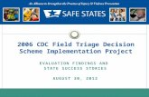 2006 CDC Field Triage Decision Scheme Implementation  Project