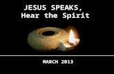 JESUS SPEAKS,  Hear the Spirit