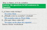 Answer the questions in full sentences in Spanish:
