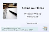 Selling Your Ideas Proposal Writing  Workshop III