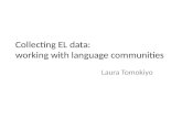 Collecting EL data:  working with language communities